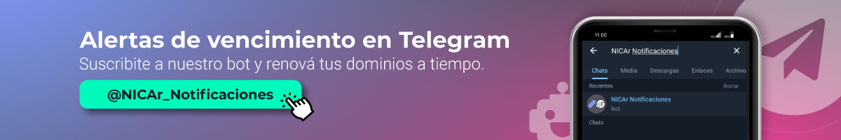 Alertas de vencimiento en Telegram. Suscribite a nuestro bot y renová tus dominios a tiempo. @NICAr_Notificaciones